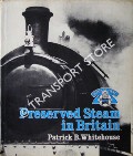 Book cover of Preserved Steam in Britain by WHITEHOUSE, Patrick B.